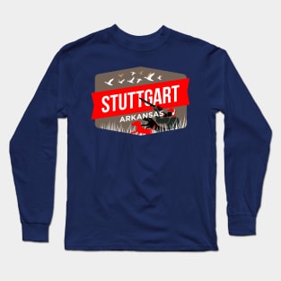 Duck Season Stuttgart Arkansas Long Sleeve T-Shirt